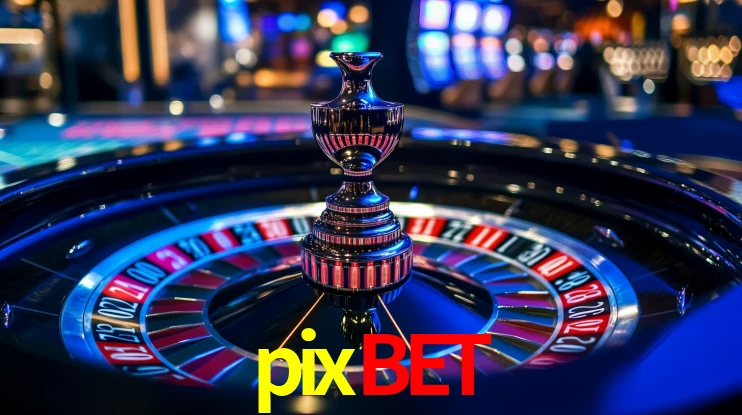 Explore as vantagens do pixbet: serviço profissional e confiabilidade